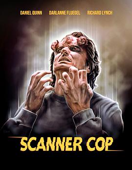 网红爆料吃瓜网站《超能特警 Scanner Cop》免费在线观看
