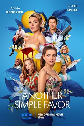 网红爆料吃瓜网站《再帮个小忙 Another Simple Favor》免费在线观看