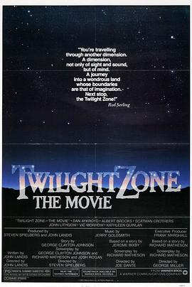 网红黑料《阴阳魔界 Twilight Zone: The Movie》免费在线观看